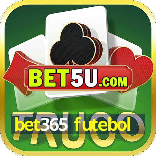 bet365 futebol